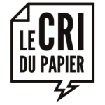 Le Cri du Papier